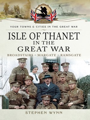 cover image of Isle of Thanet in the Great War